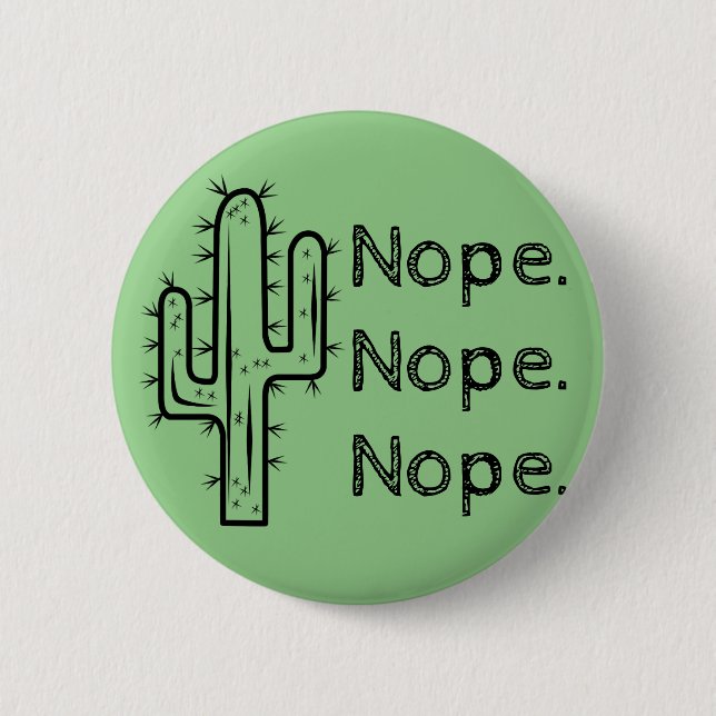 Funny Nope Cactus Button (Front)