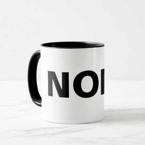 Funny NOPE Coffee Tea Mug