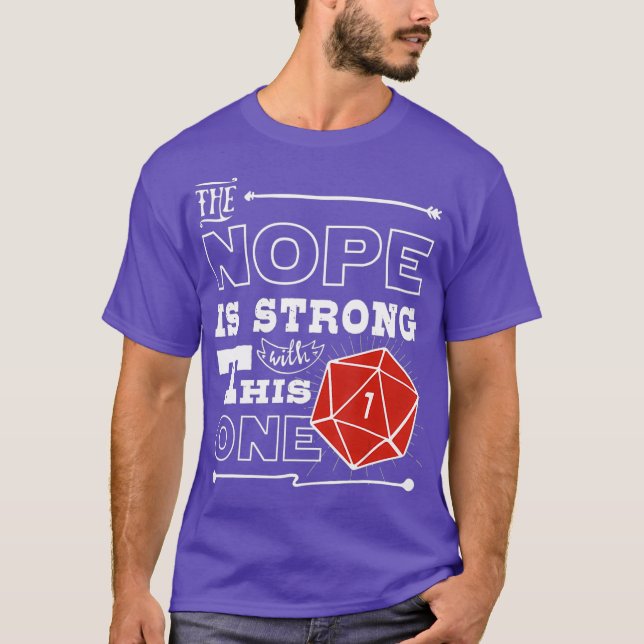 Funny Nope D20 Says Dungeon Crawler Dragons T-Shirt (Front)