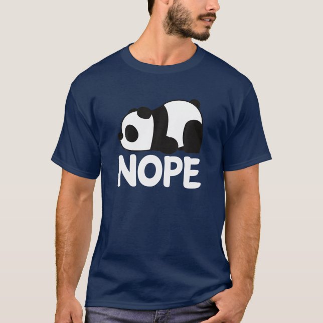 Funny Nope Not Today Lazy Cute Giant Panda Bear An T-Shirt (Front)