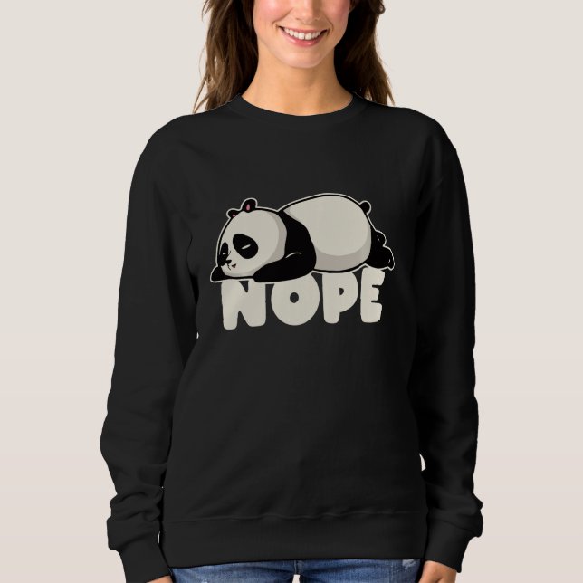 Funny Nope Not Today Lazy Panda Animal Lover Sweatshirt (Front)