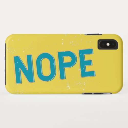 Funny Nope Typography Turquoise Blue and Yellow iPhone XS Max Case