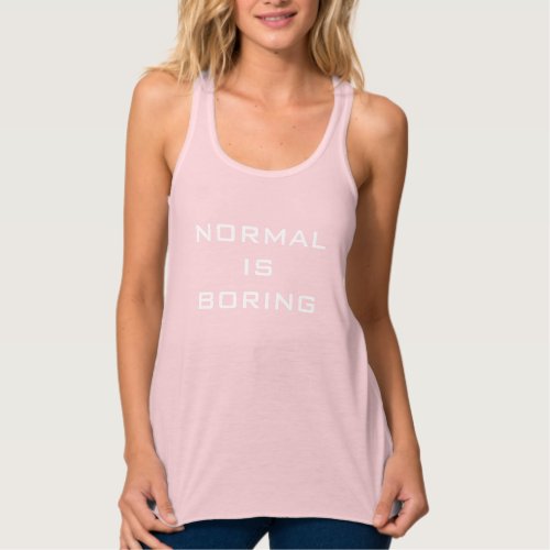 Funny Normal is Boring Black and White Hipster Tank Top