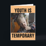 FUNNY NOSE PICKING BIRTHDAY CARDS<br><div class="desc">YOUTH IS TEMPORARY ... BIRTHDAY CARD... </div>