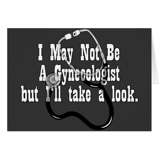 Funny, Not A Gynocologist Cards (Front Horizontal)