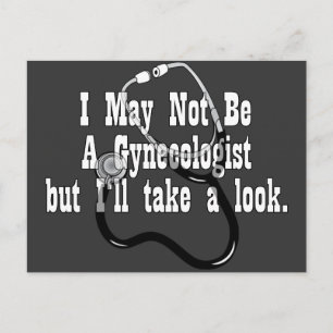 Funny, Not A Gynocologist Postcard