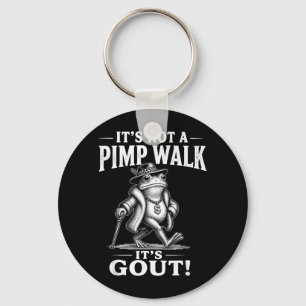 Funny Not A Pimp Walk Gout Frog Meme Sarcastic Keychain