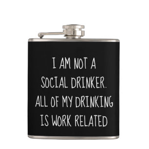 Funny Not a Social Drinker Work Humor Flask