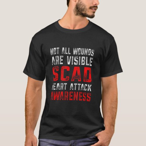 Funny Not All Wounds Are Visible _ Heart Attack Aw T_Shirt