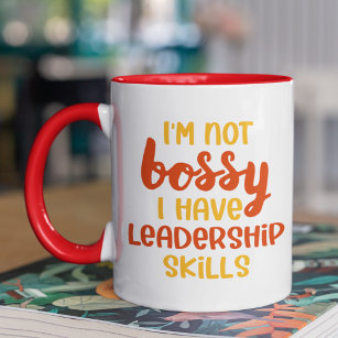 Funny Not Bossy Leadership Skills Co-worker Quote Mug