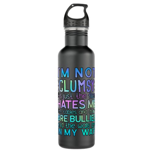 Funny Not Clumsy Sarcastic Saying Funny Sarcasm Stainless Steel Water Bottle