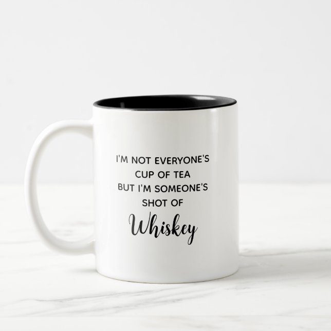 Funny Not Everyone's Cup Of Tea Humorous Quote (Left)