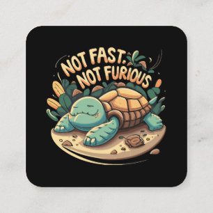 Funny Not Fast Not Furious Square Business Card
