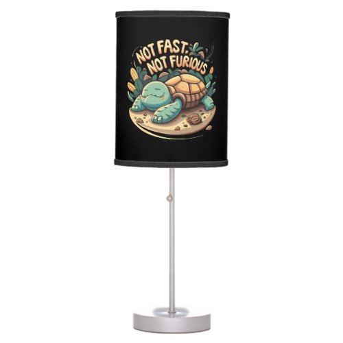 Funny Not Fast Not Furious Table Lamp