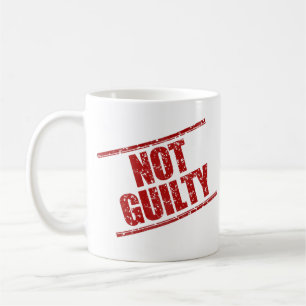Funny Not Guilty Humor Coffee Mug