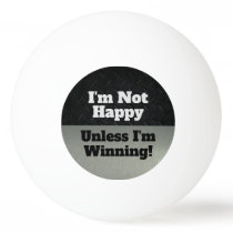 Funny Not Happy Winning Competitive Smack Talk Ping Pong Ball Funny Not Happy Winning Competitive Smack Talk Ping Pong Ball