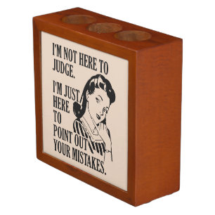 Funny “Not Here To Judge” desk organizer