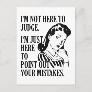 Funny “Not Here To Judge” postcard