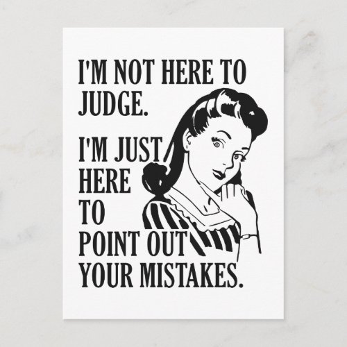 Funny Not Here To Judge postcard