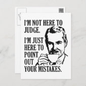 Funny “Not Here To Judge” postcard (Front/Back)