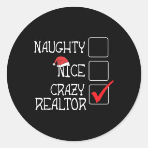 Funny Not Naughty Not Nice I'm Realtor Merry Xmas Classic Round Sticker