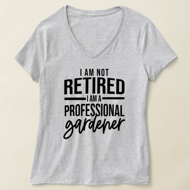 Funny not retired gardener word art T-Shirt (Laydown)