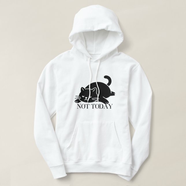 Funny Not Today Black Cat Introvert Mood Hoodie (Design Front)