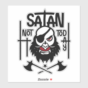 Funny Not Today Satan -  Detained Sticker