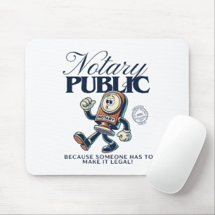 Funny Notary Public - Notary Humor Mouse Pad