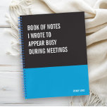 Funny Notebook, Humorous Writing Pad Journal, Note Notebook<br><div class="desc">Funny notebook to use for all your daily reminders,  deep thoughts and grievances,  or for just taking notes at school and work. It makes a great gift.</div>