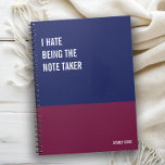 Funny Notebook, Humorous Writing Pad Journal, Note Notebook<br><div class="desc">Funny notebook to use for all your daily reminders,  deep thoughts and grievances,  or for just taking notes at school and work. It makes a great gift.</div>