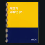 Funny Notebook, Snarky Writing Pad Journal, Note Notebook<br><div class="desc">Funny notebook to use for all your daily reminders,  deep thoughts and grievances,  or for just taking notes at school and work. It makes a great gift.</div>