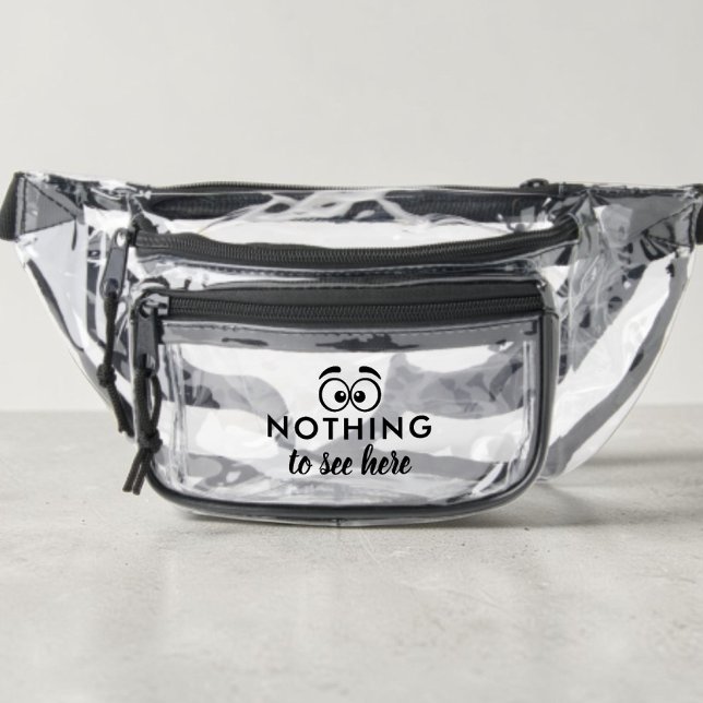 Funny Nothing to See Here Stadium Clear Fanny Pack (Funny Nothing to See Here Stadium Clear Fanny Pack)