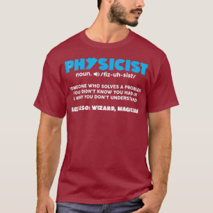 Funny Noun Physicist Definition Scientist Gift T-Shirt