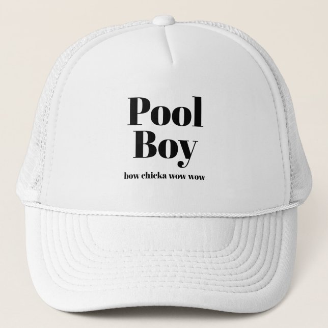 Funny Novelty Baseball POOL BOY bow chicka wow wow Trucker Hat (Front)