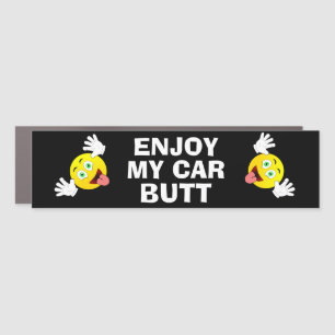 Funny Novelty Car Accessory ENJOY MY CAR BUTT Magnet