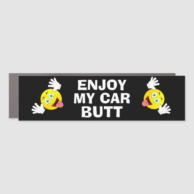 Funny Novelty Car Accessory ENJOY MY CAR BUTT Magnet (Front)