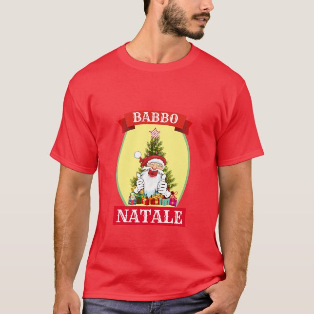 Funny Novelty Christmas BABBO NATALE T-Shirt (Front)