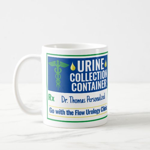 Funny Novelty Doctor Nurse Urine Collection Custom Coffee Mug