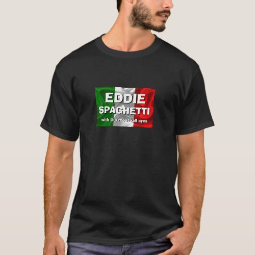 Funny Novelty EDDIE SPAGHETTI MEATBALL EYES T_Shirt