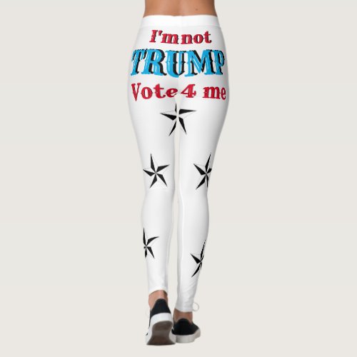 Funny Novelty Fashion Im Not Trump Leggings