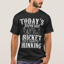 Funny Novelty Gift For Cricket Fan/Player T-Shirt Funny Novelty Gift For Cricket Fan/Player T-Shirt