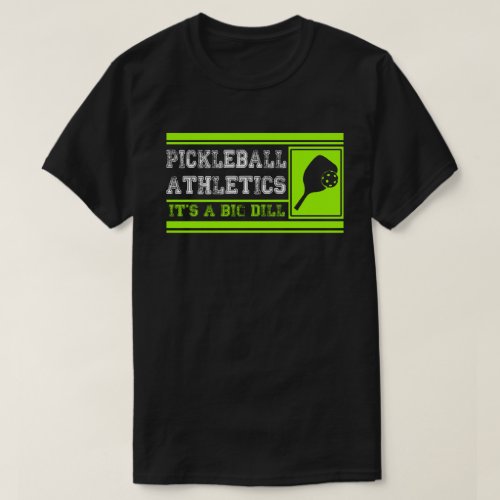Funny Novelty Gift For Pickleball Player T_Shirt