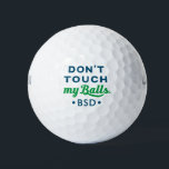 Funny Novelty Golf Ball Monogrammed Don't Touch<br><div class="desc">Funny men's humor golf balls with personalized monogram and the saying "don't touch my balls" - which is an always silly play on words sports joke, and currently on-trend with coronavirus era social distancing regulations. A great gift for dad if you share that type of gross humor, or a great...</div>