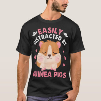 Funny Novelty Guinea Pig Quote for a Guinea Lover T-Shirt