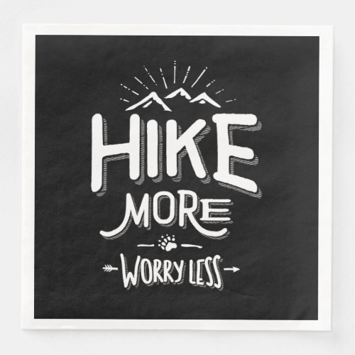 Funny Novelty Hiking T Shirt Hike More Worry Less Paper Dinner Napkins