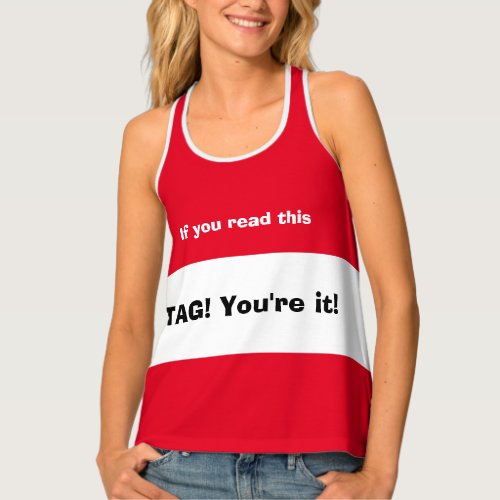 Funny Novelty IF YOU READ THIS TAG YOURE IT  Tank Top