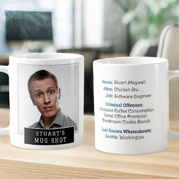 Funny Novelty Mugshot Personalized Text And Photo Coffee Mug by PictureCollage at Zazzle