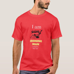 Funny Novelty Superhero I AM IRONING MAN T-Shirt