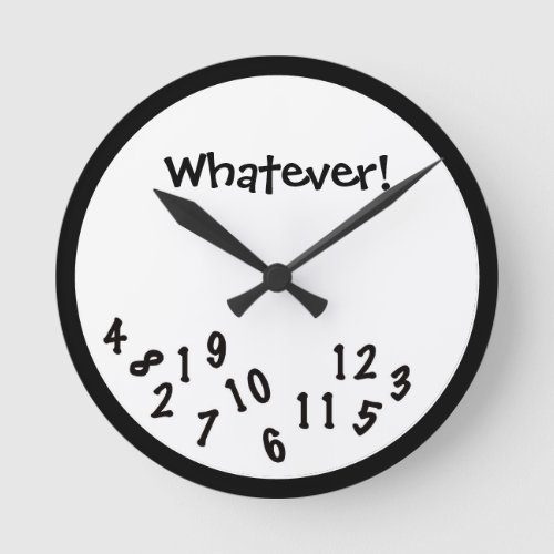 Funny Novelty Whatever Time Round Clock